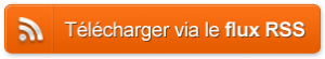 cliquez ici pour télécharger par le flux RSS