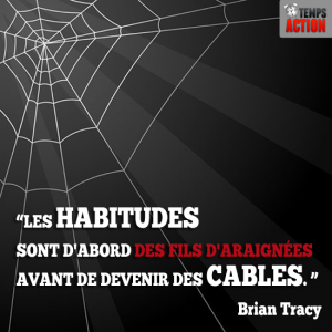 les habitudes, brian tracy